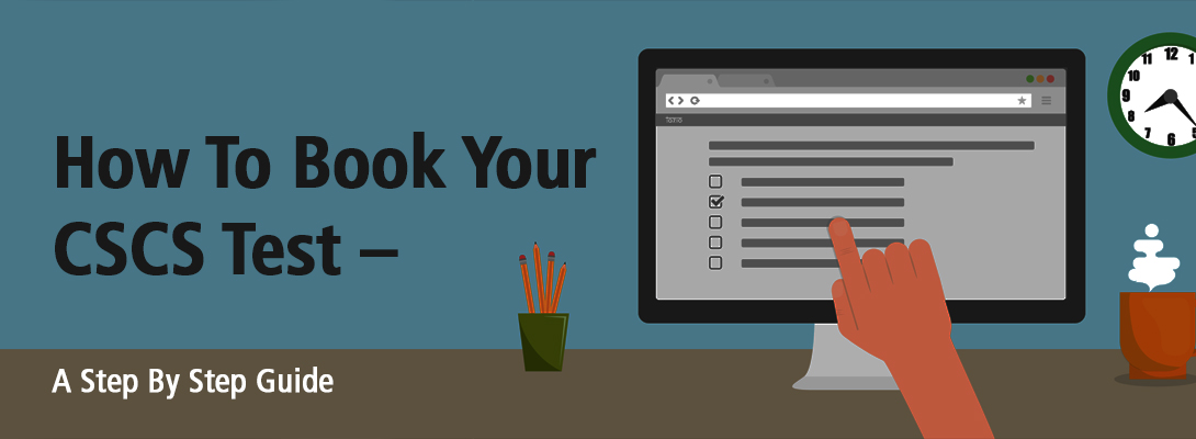How to Book CSCS Test a Step by Step Guide